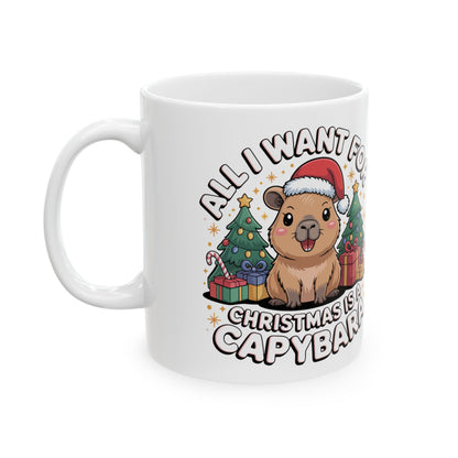 Christmas Capybara Mug — "All I Want for Christmas Is a Capybara" (11oz & 15oz)