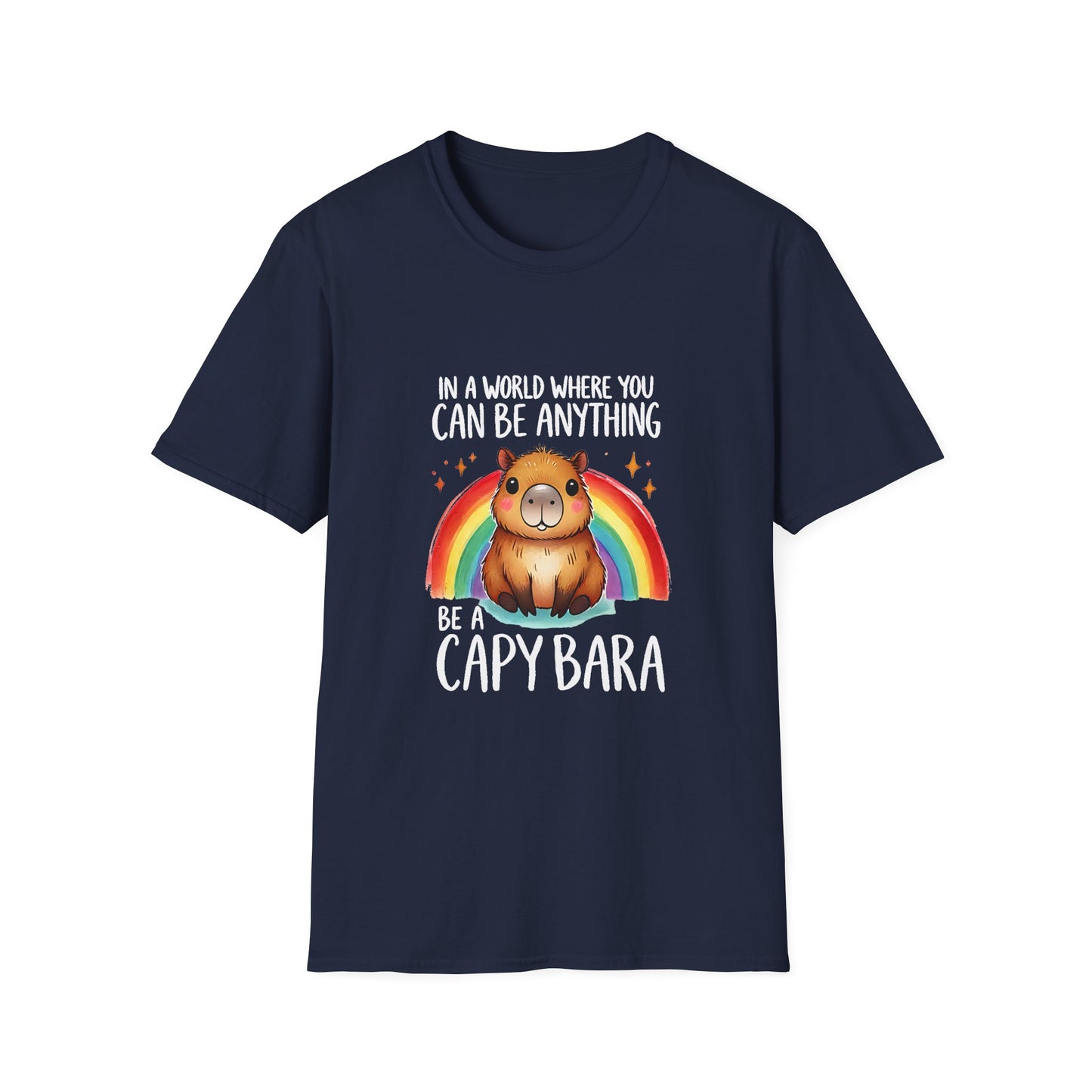 Be a Capybara Cute Rainbow Capybara Art Tee