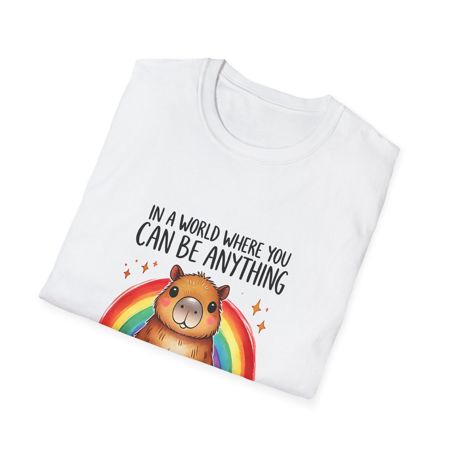Be a Capybara Cute Rainbow Capybara Art Tee