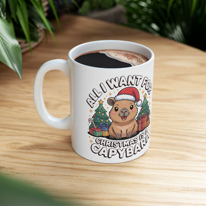 Christmas Capybara Mug — "All I Want for Christmas Is a Capybara" (11oz & 15oz)