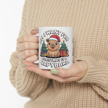 Christmas Capybara Mug — "All I Want for Christmas Is a Capybara" (11oz & 15oz)